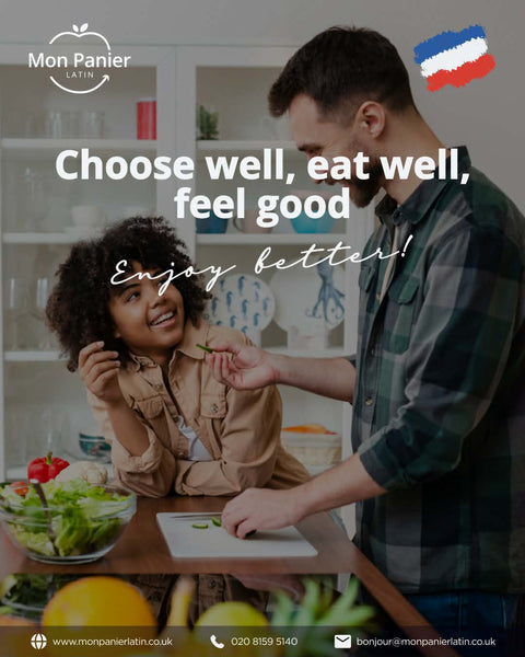 Choose well, eat well, feel good with French flavours